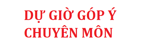 Quy trình dự giờ, góp ý chuyên môn của khoa