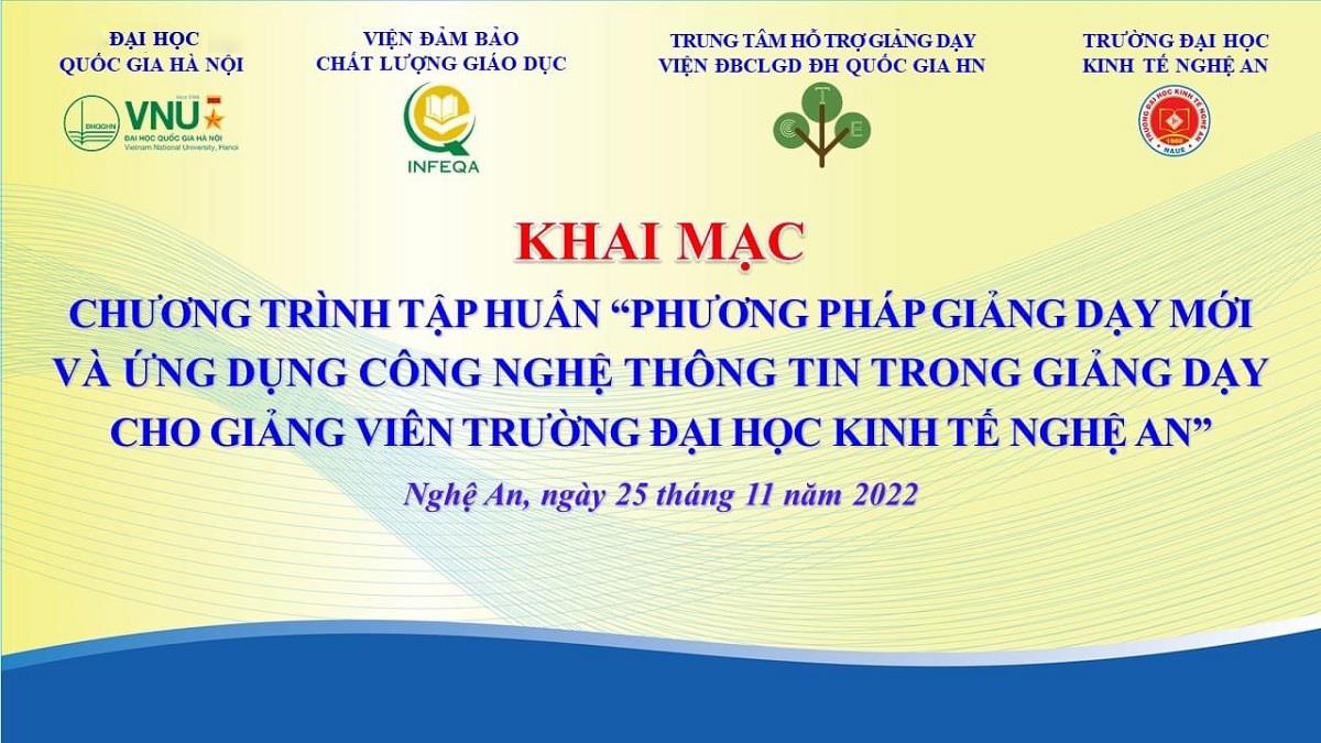 Khai mạc chương trình tập huấn về phương pháp giảng dạy mới và ứng dụng CNTT trong giảng dạy cho giảng viên Trường Đại học Kinh tế Nghệ An