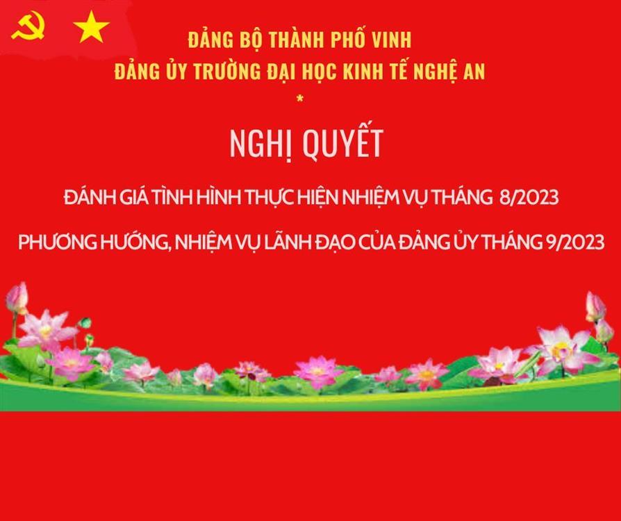 Nghị quyết đánh giá tình hình thực hiện nhiệm vụ tháng 8/2023. Phương hướng, nhiệm vụ lãnh đạo của Đảng ủy tháng 9/2023