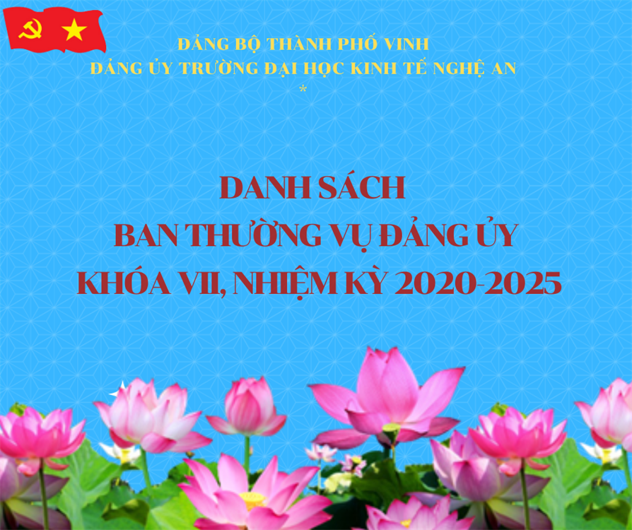 Ban thường vụ Đảng ủy Trường Đại học Kinh tế Nghệ An, Khóa VII, Nhiệm kỳ 2020-2025