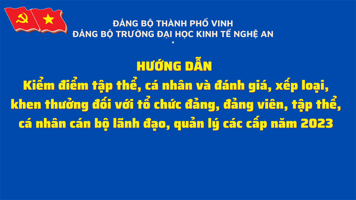 Hướng dẫn kiểm điểm tập thể, cá nhân và đánh giá, xếp loại, khen thưởng đối với tổ chức đảng, đảng viên, tập thể, cá nhân cán bộ lãnh đạo, quản lý các cấp năm 2023