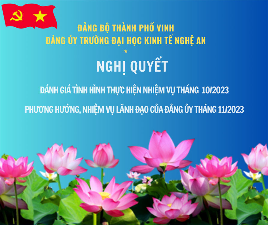 Nghị quyết đánh giá tình hình thực hiện nhiệm vụ tháng 10/2023. Phương hướng, nhiệm vụ lãnh đạo của Đảng ủy tháng 11/2023