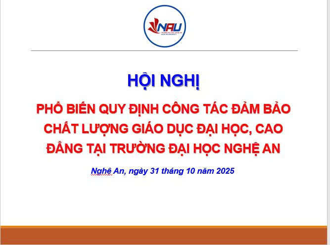 TRƯỜNG ĐẠI HỌC NGHỆ AN TỔ CHỨC HỘI NGHỊ PHỔ BIẾN QUY ĐỊNH VỀ CÔNG TÁC ĐẢM BẢO CHẤT LƯỢNG GIÁO DỤC 
