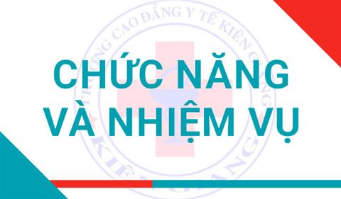 CHỨC NĂNG NHIỆM VỤ