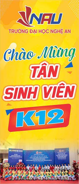 CHÀO MỪNG TÂN SINH VIÊN KHÓA 12 – TRƯỜNG ĐẠI HỌC NGHỆ AN