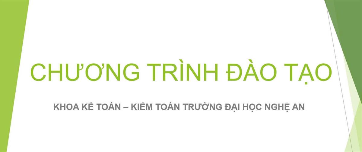 CHƯƠNG TRÌNH ĐÀO TẠO NGÀNH KẾ TOÁN 2025 (ÁP DỤNG TỪ K12)
