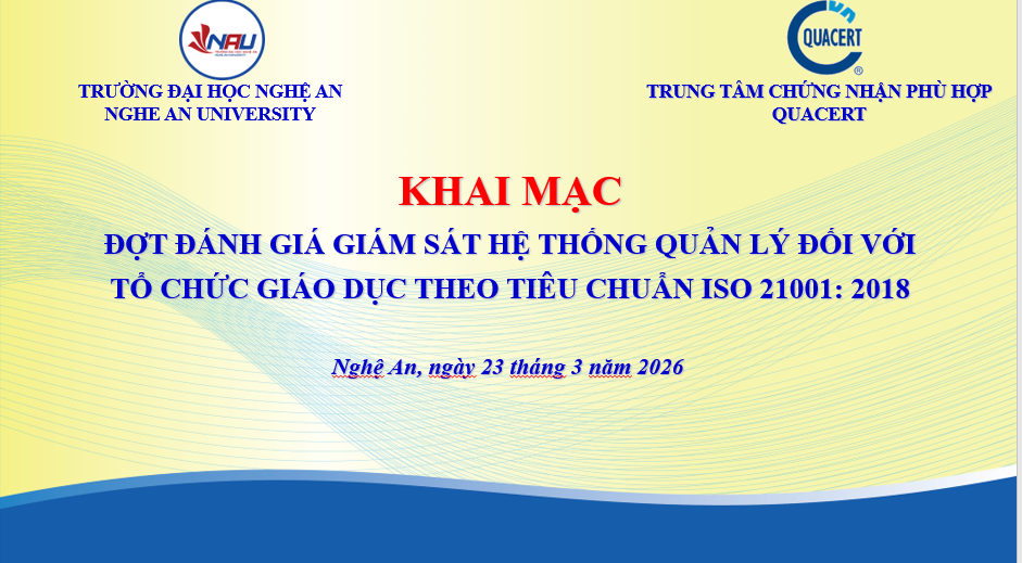 Trường Đại học Nghệ An hoàn thành đánh giá giám sát ISO 21001:2018 năm 2026
