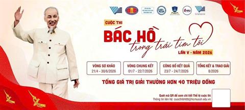  Phát động cuộc thi“Bác Hồ trong trái tim tôi” - Lần thứ  5, năm 2026