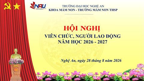 Hội nghị viên chức, người lao động Khoa Mầm non & Trường Mầm non THSP năm học 2026 – 2027