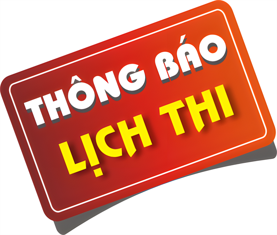 Kế hoạch tổ chức kỳ thi Kết thúc học phần - Kỳ phụ và Lần 2/Kỳ 2/năm học 2025-2026