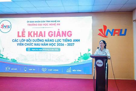 TRƯỜNG ĐẠI HỌC NGHỆ AN: KHỞI ĐỘNG HÀNH TRÌNH NÂNG CAO NĂNG LỰC TIẾNG ANH – SẴN SÀNG CHO HỘI NHẬP